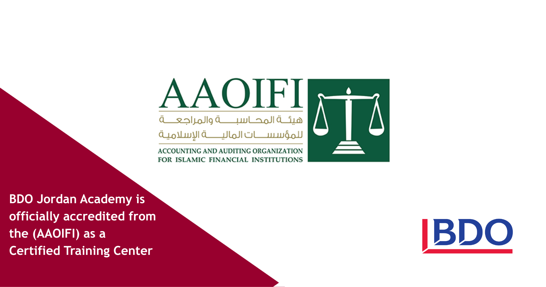 BDO Jordan Academy is officially accredited from the (AAOIFI) as a Certified Training Center